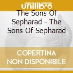 The Sons Of Sepharad - The Sons Of Sepharad cd