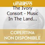The Ivory Consort - Music In The Land Of Three Faiths cd