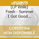 (LP Vinile) Fresh - Summer I Got Good At Guitar vinile