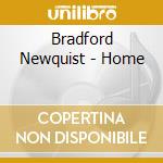 Bradford Newquist - Home cd