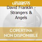 David Franklin - Strangers & Angels cd