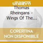 Thomas Rheingans - Wings Of The Dove cd