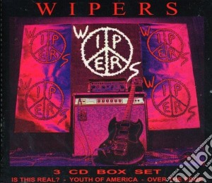 Wipers - Wipers Box Set (Is This Real? - Youth Of America - Over The Edge) (3 Cd) cd musicale di Wipers
