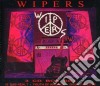 Wipers - Wipers Box Set (Is This Real? - Youth Of America - Over The Edge) (3 Cd) cd musicale di Wipers