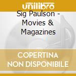 Sig Paulson - Movies & Magazines
