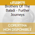 Brothers Of The Baladi - Further Journeys cd musicale di Brothers Of The Baladi