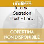 Internal Secretion Trust - For The Sake Of The Process cd