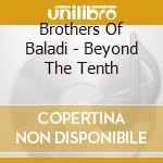 Brothers Of Baladi - Beyond The Tenth cd musicale di Brothers Of Baladi