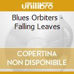 Blues Orbiters - Falling Leaves cd