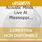 Acoustic Minds - Live At Mississippi Studios