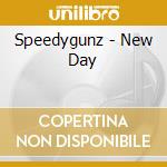 Speedygunz - New Day cd