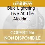 Blue Lightning - Live At The Aladdin Theater cd