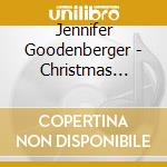 Jennifer Goodenberger - Christmas Reflections cd