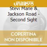 Stevi Marie & Jackson Road - Second Sight cd