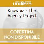 Knowbiz - The Agency Project cd