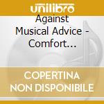 Against Musical Advice - Comfort Measures cd