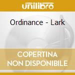 Ordinance - Lark cd