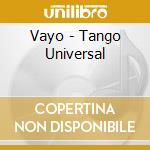 Vayo - Tango Universal cd musicale di Vayo