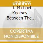 J. Michael Kearsey - Between The Seasons cd