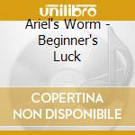 Ariel's Worm - Beginner's Luck