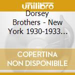 Dorsey Brothers - New York 1930-1933 Vol. 3 cd