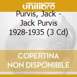 Purvis, Jack - Jack Purvis 1928-1935 (3 Cd) cd