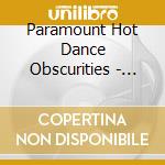 Paramount Hot Dance Obscurities - 1928-1932 Vol. 2 cd