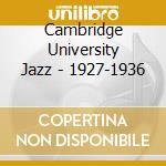 Cambridge University Jazz - 1927-1936 cd