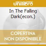 In The Falling Dark(econ.) cd musicale di COCKBURN BRUCE