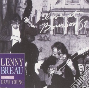 Lenny Breau With Dave Young - Live At Bourbon St. cd musicale di Lenny breau with dave young