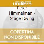 Peter Himmelman - Stage Diving cd musicale di Himmelman Peter