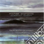 Michael Occhipinti Feat. Bruce Cockburn - Creation Dream cd
