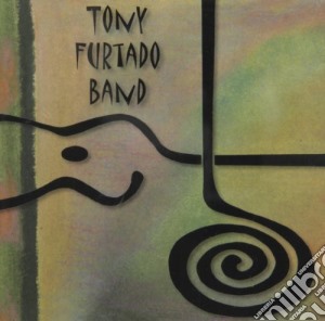 Tony Furtado Band - Tony Furtado Band cd musicale di Tony Furtado Band