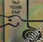 Tony Furtado Band - Tony Furtado Band