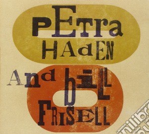 Petra Haden & Bill Frisell - Same cd musicale di HADEN P./FRISELL B.