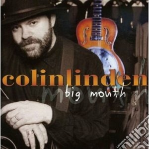 Colin Linden - Big Mouth cd musicale di Colin Linden