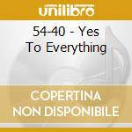 54-40 - Yes To Everything cd
