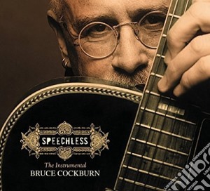 Bruce Cockburn - Speechless cd musicale di Bruce Cockburn