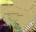 Carmen Rizzo - Lost Art Of The Idle Moment cd
