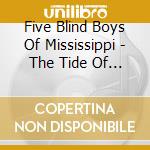Five Blind Boys Of Mississippi - The Tide Of Life cd