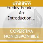 Freddy Fender - An Introduction To cd