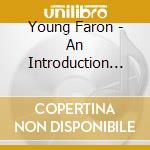 Young Faron - An Introduction To cd musicale di Young Faron