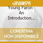 Young Faron - An Introduction To cd