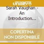 Sarah Vaughan - An Introduction To cd