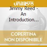 Jimmy Reed - An Introduction To cd