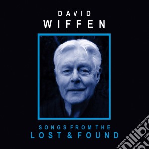 David Wiffen - Songs From The Lost & Found cd musicale di David Wiffen