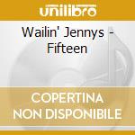 Wailin' Jennys - Fifteen cd