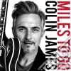 Colin James - Miles To Go cd