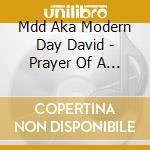 Mdd Aka Modern Day David - Prayer Of A Dying Man