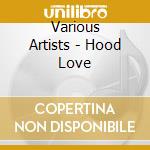 Various Artists - Hood Love cd